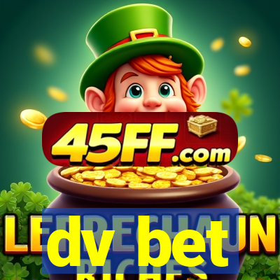 dv bet